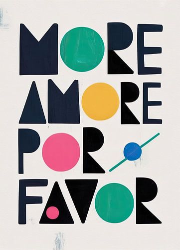 More Amore Por Favor: geometrische typografie