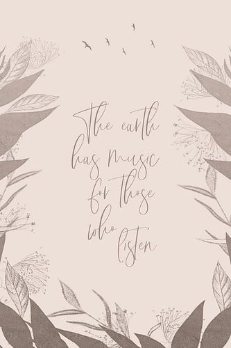 The earth has music for those who listen - beige design