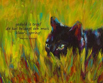 Geduld ist Trumpf Katzen Haiku Holländisch
