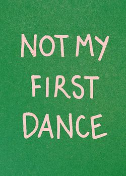 Not My First Dance