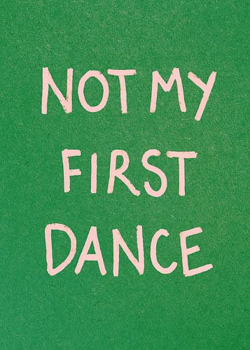 Not My First Dance