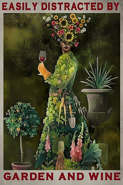 Vintage Easily Distracted By Garden And Wine by Steven Kingsbury