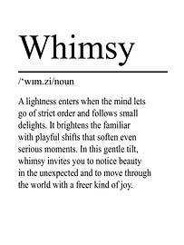 Définition de Whimsy - White sur WordsThatInspire