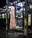 jurk in verlaten urban fabriek met tekst/ Dress to impress van Tineke Bos thumbnail