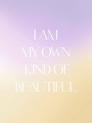 Ich bin meine eigene Art von schön
