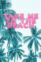 Take me to the Beach