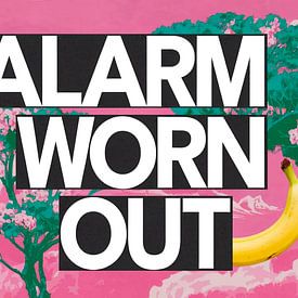 Banksy tribute – Typography – Alarm worn out by Team W 32 Gallery