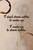 Coffee to wake up