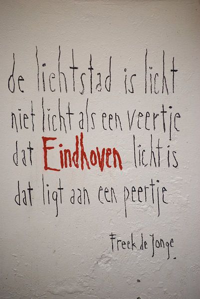 Eindhoven spreuk Freek de Jonge van Jan Theo Mellema
