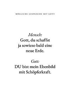 Gott, du schaffst ja sowieso bald eine neue Erde. von Jonathan Schöps | UNDARSTELLBAR.COM — Visuelle Gedanken zu Gott