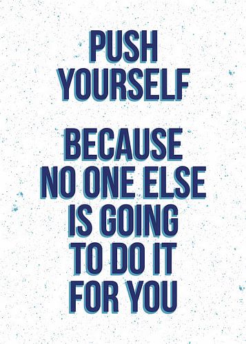 PUSH YOURSELF