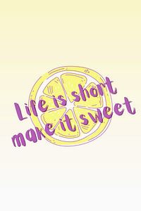 Life is short make it sweet von ArtDesign by KBK