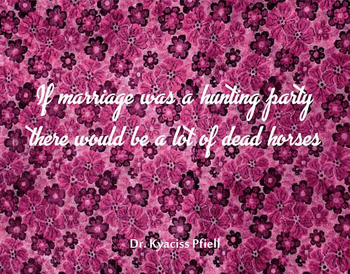 Si le mariage était une partie de chasse