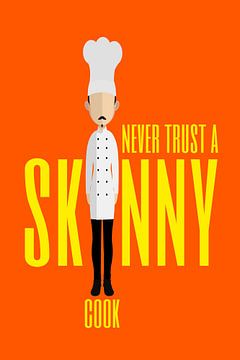 Skinny Cook by Harry Hadders