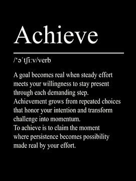 Achieve Definition – Black von WordsThatInspire