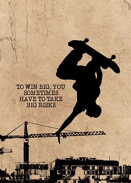 Skateboard Wallart "You have to take big risks" Geschenkidee von Millennial Prints