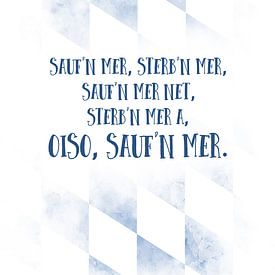 Bavarian Dialect OISO SAUF´N MER by Melanie Viola