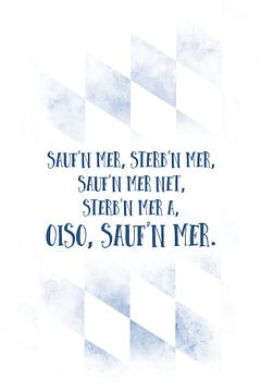 Bavarian Dialect OISO SAUF´N MER by Melanie Viola