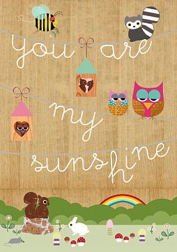 You are my Sunshine by Green Nest