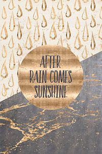 GRAPHIC ART After rain comes sunshine von Melanie Viola