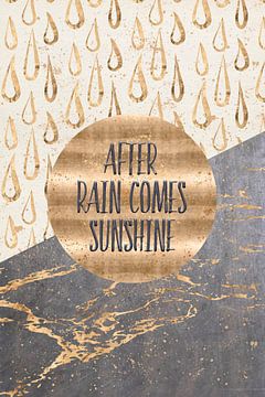 GRAPHIC ART After rain comes sunshine von Melanie Viola