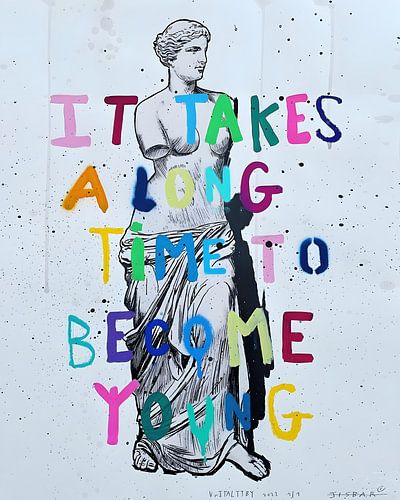 Es braucht viel Zeit, um jung zu werden