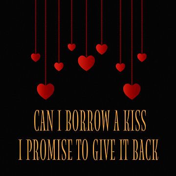 Can I Borrow A Kiss