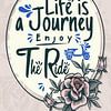 Life is Journey Enjoy The Ride by Gunawan RB