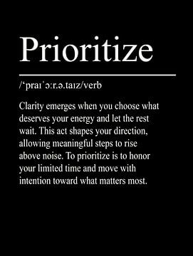 Prioritise Definition - Black by WordsThatInspire
