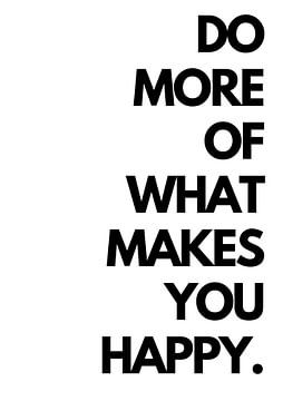 Do More Of What Makes You Happy van Creativity Building