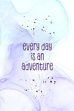 Every day is an adventure | floating colors van Melanie Viola