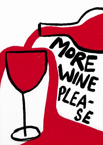 Hand drawn red wine illustration with More Wine Please text