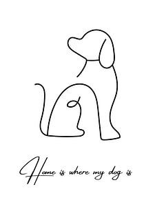 Home is where my dog is by ArtDesign by KBK