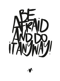 Be Afraid and Do It Anyway von Katharina Roi