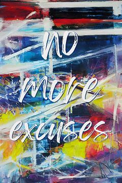 no more excuses von ArtDesign by KBK