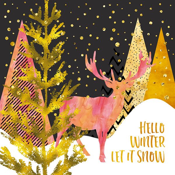 GRAPHIC ART GOLD Hello winter let it snow by Melanie Viola