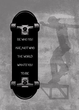 Skateboard Wallart "Wees wie je bent..." Cadeau-idee van Millennial Prints