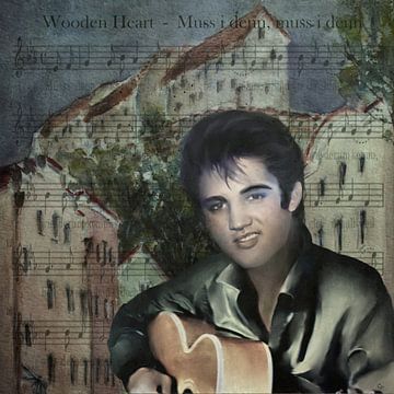 Elvis Presley - Wooden Heart by Christine Nöhmeier