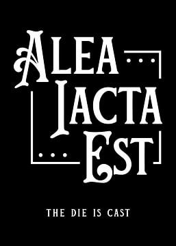 Latijn - Alea Iacta Est van Pixelbull Design