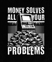 Geld lost al je problemen op