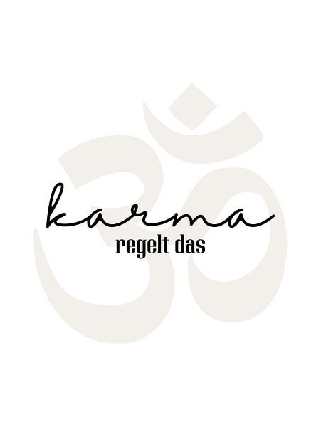 Karma regelt das. Yoga Design. Om Namaste von ArtDesign by KBK