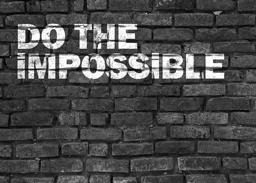 Motivational saying graffiti in black white