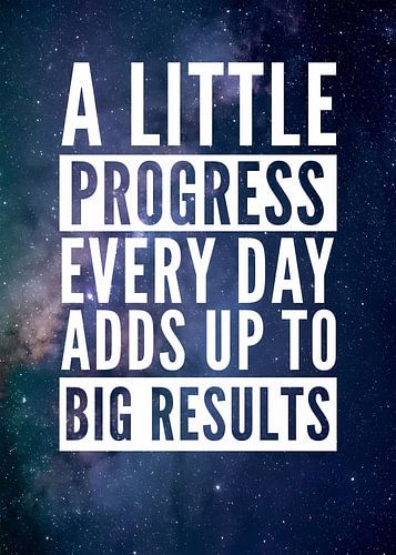 A Little Progress Quote