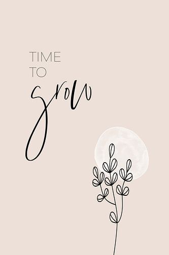 Time to grow - brown design