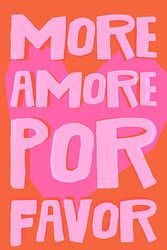 More Love, Please