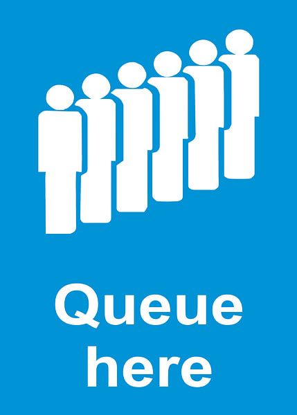 Panneau bleu "Queue Here" (file d'attente) par Art Kingdom