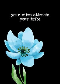 Your Vibes - Motivierender Spruch & Positives Denken von Millennial Prints