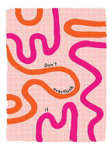 Denk er niet te lang over na - roze oranje