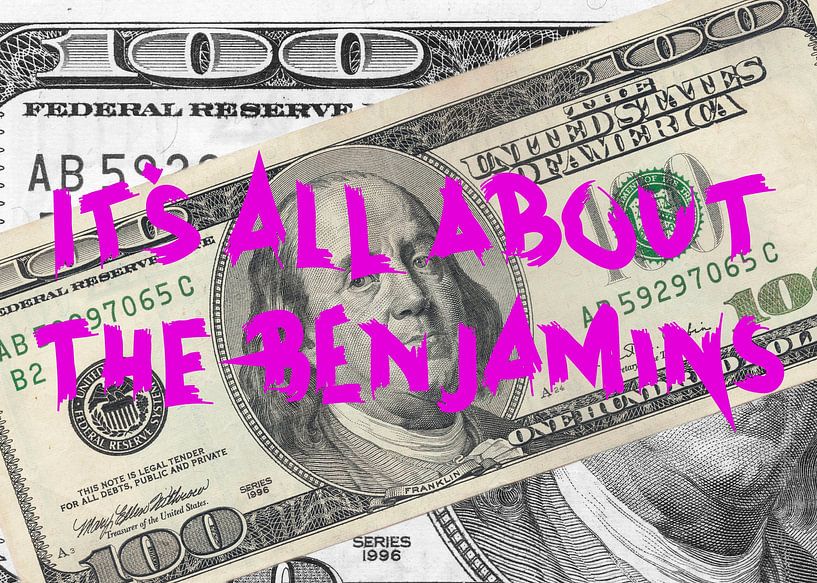 It's all about the Benjamins by Andreas Magnusson