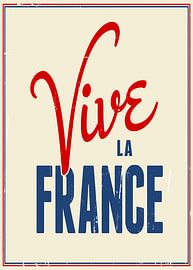 Vintage-Poster „Vive La France“ von Art Kingdom